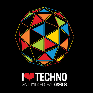I Love Techno 2011 by Cassius