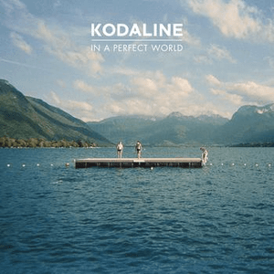 In A Perfect World (Expanded Edition) by Kodaline
