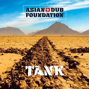 Tank (Remastered) by Asian Dub Foundation