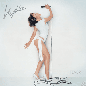 Fever (Deluxe Edition) by Kylie Minogue