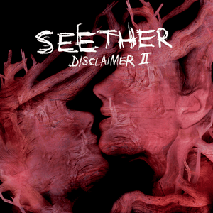 Disclaimer II (Dirty Version) by Seether