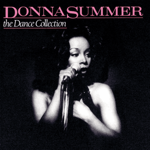 The Dance Collection by Donna Summer