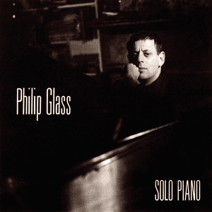 Solo Piano by Philip Glass