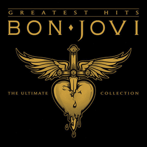 Bon Jovi Greatest Hits - The Ultimate Collection by Bon Jovi