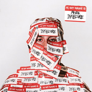 hi, my name is insecure. (more) by Sam Tompkins