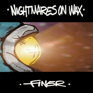 Finer by Nightmares on Wax