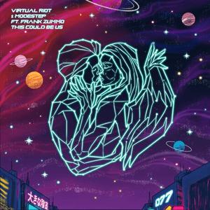 This Could Be Us by Virtual Riot