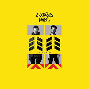 Spare Ribs by Sleaford Mods