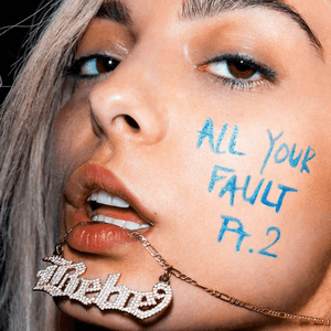 All Your Fault: Pt. 2 by Bebe Rexha
