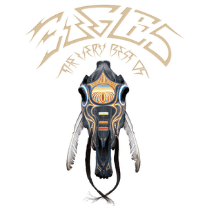 The Very Best of the Eagles (2013 Remaster) by Eagles