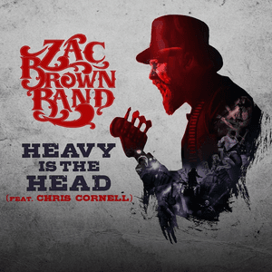 Heavy Is the Head by Zac Brown Band