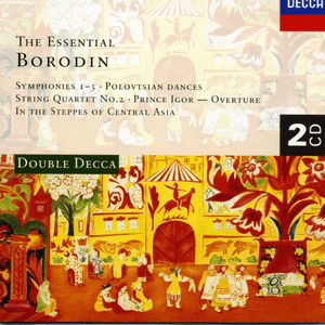 The Essential Borodin by Alexander Porfir'yevich Borodin