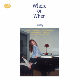 Where or When by Laufey