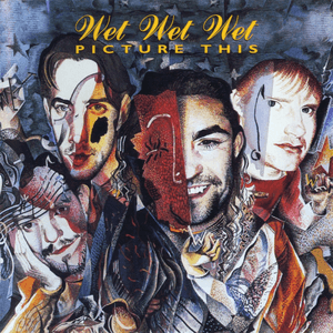 Picture This (20th Anniversary Edition) by Wet Wet Wet