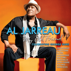 My Old Friend: Celebrating George Duke by Al Jarreau
