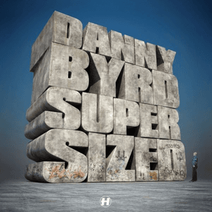 Supersized by Danny Byrd