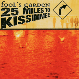 25 Miles to Kissimmee by Fools Garden