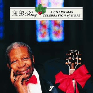 A Christmas Celebration Of Hope by B.B. King