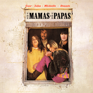 The Mamas & The Papas by The Mamas & the Papas
