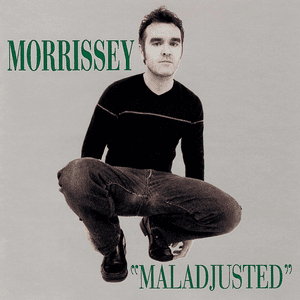 Maladjusted by Morrissey