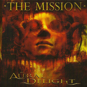 Aural Delight by The Mission