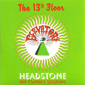 Headstone - The Contact Sessions by 13th Floor Elevators