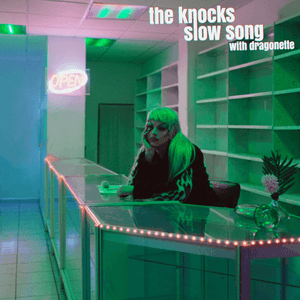 Slow Song (with Dragonette) by The Knocks