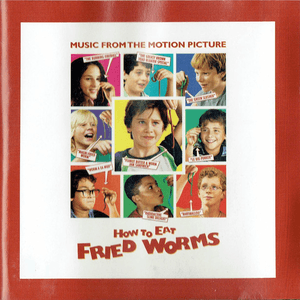 How to Eat Fried Worms (Music from the Motion Picture) by 2 Unlimited