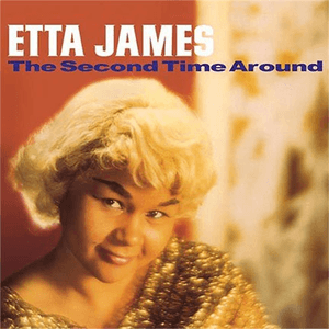 The Second Time Around by Etta James