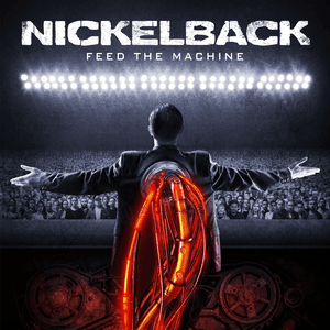 Feed the Machine by Nickelback