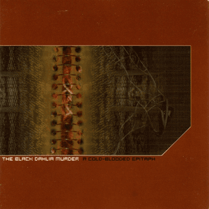 A Cold-Blooded Epitaph EP by The Black Dahlia Murder
