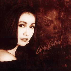 Quién Como tú by Ana Gabriel