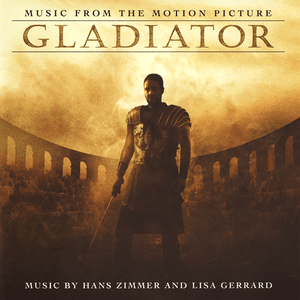 Gladiator - Music From The Motion Picture by Klaus Badelt