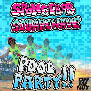 Pool Party by Spongebob Squarewave