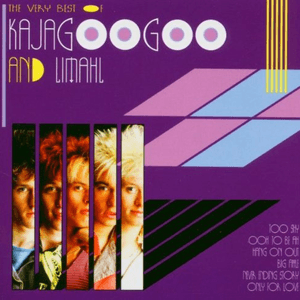 The Very Best Of Kajagoogoo And Limahl by Kajagoogoo