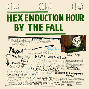 Hex Enduction Hour by The Fall