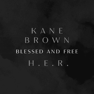Blessed & Free by Kane Brown