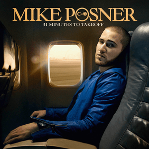 31 Minutes to Takeoff by Mike Posner