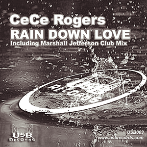 Rain Down Love by CeCe Rogers