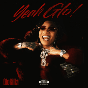 Yeah Glo! (Alternate Versions) by GloRilla