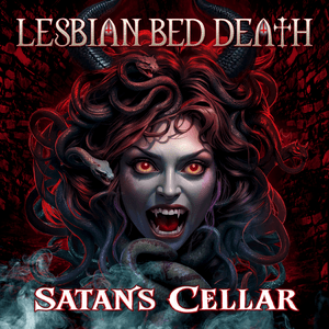 SATAN'S CELLAR by Lesbian Bed Death