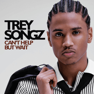 Can't Help But Wait by Trey Songz