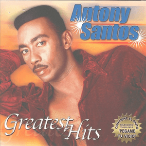 Greatest Hits by Antony Santos