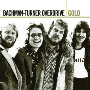Gold by Bachman-Turner Overdrive