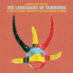 Gabriele Poso presents The Languages of Tambores by Gabriele Poso