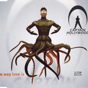 The Way Love Is by Captain Hollywood Project