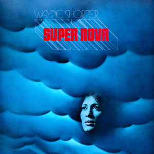 Super Nova by Wayne Shorter