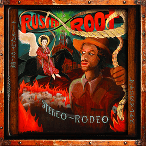 Stereo Rodeo by Rusted Root