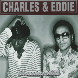 Chocolate Milk by Charles & Eddie