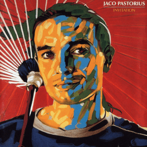 Invitation [Live] by Jaco Pastorius